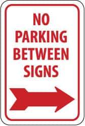 NMC - "No Parking Between Signs", "Right Arrow", 12" Wide x 18" High, Aluminum No Parking & Tow Away Signs - 0.04" Thick, Red on White, Rectangle, Wall Mount - Americas Industrial Supply