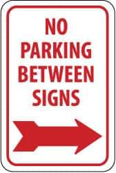 NMC - "No Parking Between Signs", "Right Arrow", 12" Wide x 18" High, Aluminum No Parking & Tow Away Signs - 0.063" Thick, Red on White, Rectangle, Post Mount - Americas Industrial Supply