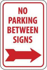 NMC - "No Parking Between Signs", "Right Arrow", 12" Wide x 18" High, Aluminum No Parking & Tow Away Signs - 0.063" Thick, Red on White, Rectangle, Post Mount - Americas Industrial Supply