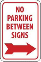 NMC - "No Parking Between Signs", "Right Arrow", 12" Wide x 18" High, Aluminum No Parking & Tow Away Signs - 0.04" Thick, Red on White, Rectangle, Wall Mount - Americas Industrial Supply