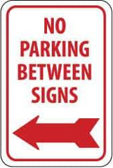 NMC - "No Parking Between Signs", "Left Arrow", 12" Wide x 18" High, Aluminum No Parking & Tow Away Signs - 0.063" Thick, Red on White, Rectangle, Post Mount - Americas Industrial Supply