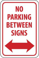 NMC - "No Parking Between Signs", "Double Arrow", 12" Wide x 18" High, Aluminum No Parking & Tow Away Signs - 0.063" Thick, Red on White, Rectangle, Post Mount - Americas Industrial Supply