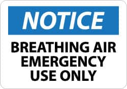 NMC - "Notice - Breathing Air - Emergency Use Only", 10" Long x 14" Wide, Aluminum Safety Sign - Rectangle, 0.04" Thick, Use for First Aid - Americas Industrial Supply