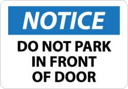 NMC - "Notice - Do Not Park in Front of Door", 10" Long x 14" Wide, Pressure-Sensitive Vinyl Safety Sign - Rectangle, 0.004" Thick, Use for Security & Admittance - Americas Industrial Supply