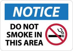 NMC - "Notice - Do Not Smoke in This Area", 10" Long x 14" Wide, Aluminum Safety Sign - Rectangle, 0.04" Thick, Use for Security & Admittance - Americas Industrial Supply