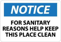 NMC - "Notice - For Sanitary Reasons Help Keep This Place Clean", 10" Long x 14" Wide, Aluminum Safety Sign - Rectangle, 0.04" Thick, Use for Security & Admittance - Americas Industrial Supply