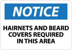 NMC - "Notice - Hairnets and Beard Covers Required in This Area", 10" Long x 14" Wide, Pressure-Sensitive Vinyl Safety Sign - Rectangle, 0.004" Thick, Use for Accident Prevention - Americas Industrial Supply