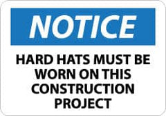 NMC - "Notice - Hard Hats Must Be Worn on This Construction Project", 10" Long x 14" Wide, Rigid Plastic Safety Sign - Rectangle, 0.05" Thick, Use for Accident Prevention - Americas Industrial Supply