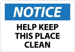 NMC - "Notice - Help Keep This Place Clean", 10" Long x 14" Wide, Aluminum Safety Sign - Rectangle, 0.04" Thick, Use for Security & Admittance - Americas Industrial Supply