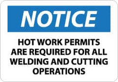 NMC - "Notice - Hot Work Permits Are Required for All Welding and Cutting Operations", 10" Long x 14" Wide, Rigid Plastic Safety Sign - Rectangle, 0.05" Thick, Use for Accident Prevention - Americas Industrial Supply