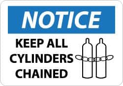 NMC - "Notice - Keep All Cylinders Chained", 10" Long x 14" Wide, Pressure-Sensitive Vinyl Safety Sign - Rectangle, 0.004" Thick, Use for Accident Prevention - Americas Industrial Supply