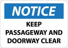 NMC - "Notice - Keep Passageway and Doorway Clear", 10" Long x 14" Wide, Aluminum Safety Sign - Rectangle, 0.04" Thick, Use for Security & Admittance - Americas Industrial Supply