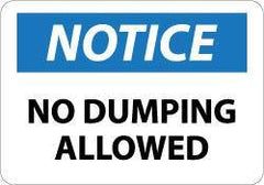 NMC - "Notice - No Dumping Allowed", 10" Long x 14" Wide, Aluminum Safety Sign - Rectangle, 0.04" Thick, Use for Security & Admittance - Americas Industrial Supply