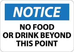 NMC - "Notice - No Food or Drink Beyond This Point", 10" Long x 14" Wide, Pressure-Sensitive Vinyl Safety Sign - Rectangle, 0.004" Thick, Use for Security & Admittance - Americas Industrial Supply