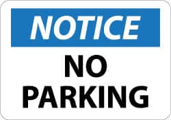 NMC - "Notice - No Parking", 10" Long x 14" Wide, Pressure-Sensitive Vinyl Safety Sign - Rectangle, 0.004" Thick, Use for Security & Admittance - Americas Industrial Supply