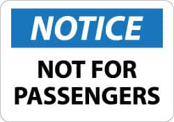 NMC - "Notice - Not for Passengers", 10" Long x 14" Wide, Aluminum Safety Sign - Rectangle, 0.04" Thick, Use for Security & Admittance - Americas Industrial Supply