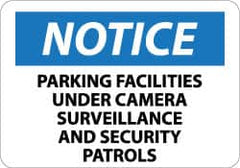 NMC - "Notice - Parking Facilities under Camera Surveillance and Security Patrols", 10" Long x 14" Wide, Rigid Plastic Safety Sign - Rectangle, 0.05" Thick, Use for Security & Admittance - Americas Industrial Supply