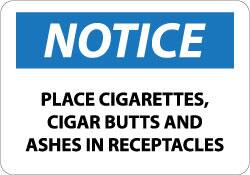 NMC - "Notice - Place Cigarettes, Cigar Butts and Ashes in Receptacles", 10" Long x 14" Wide, Aluminum Safety Sign - Rectangle, 0.04" Thick, Use for Accident Prevention - Americas Industrial Supply