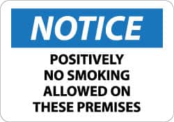 NMC - "Notice - Positively No Smoking Allowed on These Premises", 10" Long x 14" Wide, Pressure-Sensitive Vinyl Safety Sign - Rectangle, 0.004" Thick, Use for Accident Prevention - Americas Industrial Supply