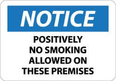 NMC - "Notice - Positively No Smoking Allowed on These Premises", 10" Long x 14" Wide, Aluminum Safety Sign - Rectangle, 0.04" Thick, Use for Accident Prevention - Americas Industrial Supply