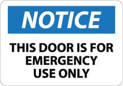 NMC - Notice - This Door Is for Emergency Use Only, Aluminum Exit Sign - 14" Wide x 10" High - Americas Industrial Supply