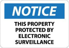 NMC - "Notice - This Property Protected by Electronic Surveillance", 10" Long x 14" Wide, Aluminum Safety Sign - Rectangle, 0.04" Thick, Use for Security & Admittance - Americas Industrial Supply