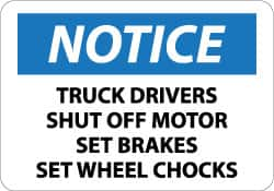 NMC - "Notice - Truck Drivers - Shut Off Motor - Set Brakes - Set Wheel Chocks", 10" Long x 14" Wide, Aluminum Safety Sign - Rectangle, 0.04" Thick, Use for Accident Prevention - Americas Industrial Supply