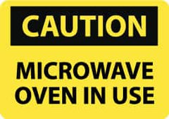 NMC - "Caution - Microwave Oven in Use", 10" Long x 14" Wide, Pressure-Sensitive Vinyl Safety Sign - Rectangle, 0.004" Thick, Use for Accident Prevention - Americas Industrial Supply