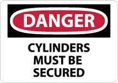 NMC - "Danger - Cylinders Must Be Secured", 10" Long x 14" Wide, Rigid Plastic Safety Sign - Rectangle, 0.05" Thick, Use for Accident Prevention - Americas Industrial Supply