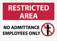 NMC - "Restricted Area - No Admittance - Employees Only", 10" Long x 14" Wide, Aluminum Safety Sign - Rectangle, 0.04" Thick, Use for Security & Admittance - Americas Industrial Supply