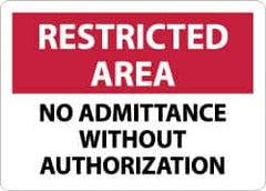 NMC - "Restricted Area - No Admittance without Authorization", 10" Long x 14" Wide, Rigid Plastic Safety Sign - Rectangle, 0.05" Thick, Use for Security & Admittance - Americas Industrial Supply