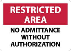 NMC - "Restricted Area - No Admittance without Authorization", 10" Long x 14" Wide, Aluminum Safety Sign - Rectangle, 0.04" Thick, Use for Security & Admittance - Americas Industrial Supply