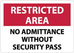 NMC - "Restricted Area - No Admittance without Security Pass", 10" Long x 14" Wide, Aluminum Safety Sign - Rectangle, 0.04" Thick, Use for Security & Admittance - Americas Industrial Supply