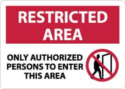 NMC - "Restricted Area - Only Authorized Persons to Enter This Area", 10" Long x 14" Wide, Rigid Plastic Safety Sign - Rectangle, 0.05" Thick, Use for Security & Admittance - Americas Industrial Supply