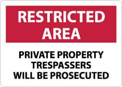 NMC - "Restricted Area - Private Property - Trespassers Will Be Prosecuted", 10" Long x 14" Wide, Aluminum Safety Sign - Rectangle, 0.04" Thick, Use for Security & Admittance - Americas Industrial Supply