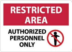 NMC - "Restricted Area - Authorized Personnel Only", 10" Long x 14" Wide, Rigid Plastic Safety Sign - Rectangle, 0.05" Thick, Use for Security & Admittance - Americas Industrial Supply