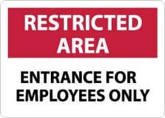 NMC - "Restricted Area - Entrance for Employees Only", 10" Long x 14" Wide, Rigid Plastic Safety Sign - Rectangle, 0.05" Thick, Use for Security & Admittance - Americas Industrial Supply