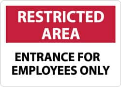 NMC - "Restricted Area - Entrance for Employees Only", 10" Long x 14" Wide, Aluminum Safety Sign - Rectangle, 0.04" Thick, Use for Security & Admittance - Americas Industrial Supply