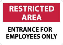 NMC - "Restricted Area - Entrance for Employees Only", 10" Long x 14" Wide, Aluminum Safety Sign - Rectangle, 0.04" Thick, Use for Security & Admittance - Americas Industrial Supply