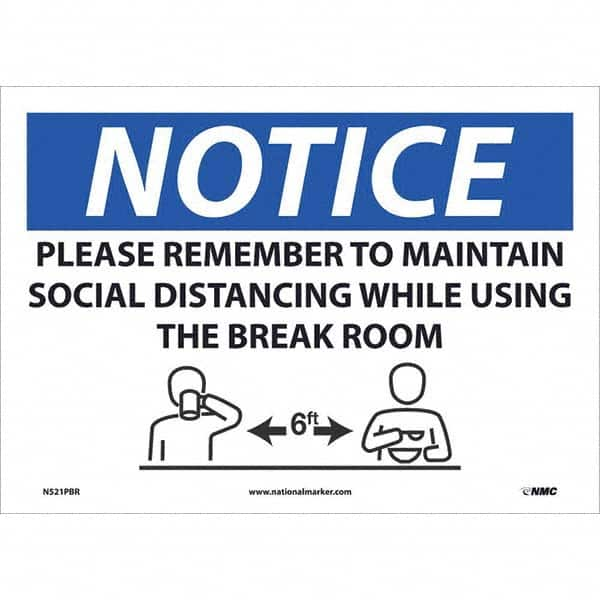 NMC - "NOTICE - Please Remember to Maintain Social Distancing While Using the Break Room", 14" Wide x 10" High, Pressure-Sensitive Vinyl Safety Sign - Americas Industrial Supply