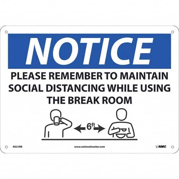 NMC - "NOTICE - Please Remember to Maintain Social Distancing While Using the Break Room", 14" Wide x 10" High, Rigid Plastic Safety Sign - Americas Industrial Supply