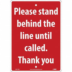 NMC - "Please Stand Behind the Line Until Called", 10" Wide x 14" High, Rigid Plastic Safety Sign - Americas Industrial Supply