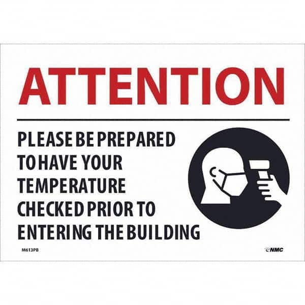 NMC - "Attention - Please Be Prepared to Have Your Temperature Checked", 14" Wide x 10" High, Pressure-Sensitive Vinyl Safety Sign - Americas Industrial Supply