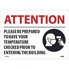 NMC - "Attention - Please Be Prepared to Have Your Temperature Checked", 14" Wide x 10" High, Pressure-Sensitive Vinyl Safety Sign - Americas Industrial Supply