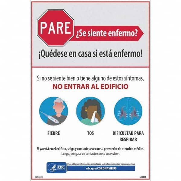 NMC - "PARE - Se Siente Enfermo", 12" Wide x 18" High, Vinyl Safety Sign - Americas Industrial Supply