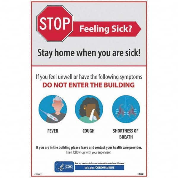 NMC - "STOP - Feeling Sick? Stay Home When You Are Sick", 12" Wide x 18" High, Paper Safety Sign - Americas Industrial Supply