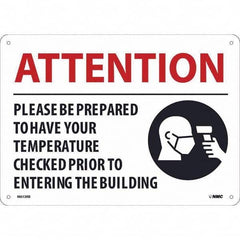 NMC - "Attention - Please Be Prepared to Have Your Temperature Checked", 14" Wide x 10" High, Rigid Plastic Safety Sign - Americas Industrial Supply