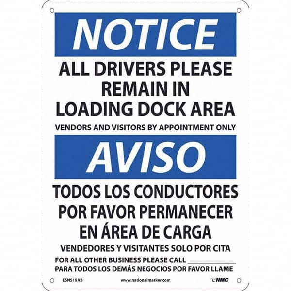 NMC - "Notice - All Drivers Please Remain In Loading Dock Area", 10" Wide x 14" High, Rigid Plastic Safety Sign - Americas Industrial Supply