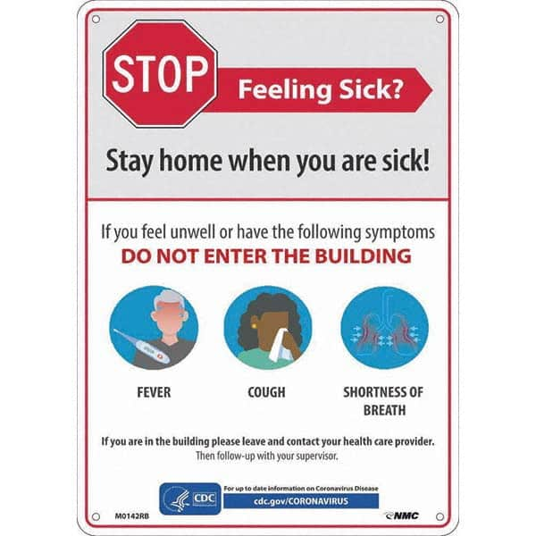 NMC - "COVID-19 - Stay Home When You Are Sick", 10" Wide x 14" High, Rigid Plastic Safety Sign - Americas Industrial Supply