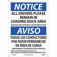 NMC - "Notice - All Drivers Please Remain In Loading Dock Area", 10" Wide x 14" High, Aluminum Safety Sign - Americas Industrial Supply